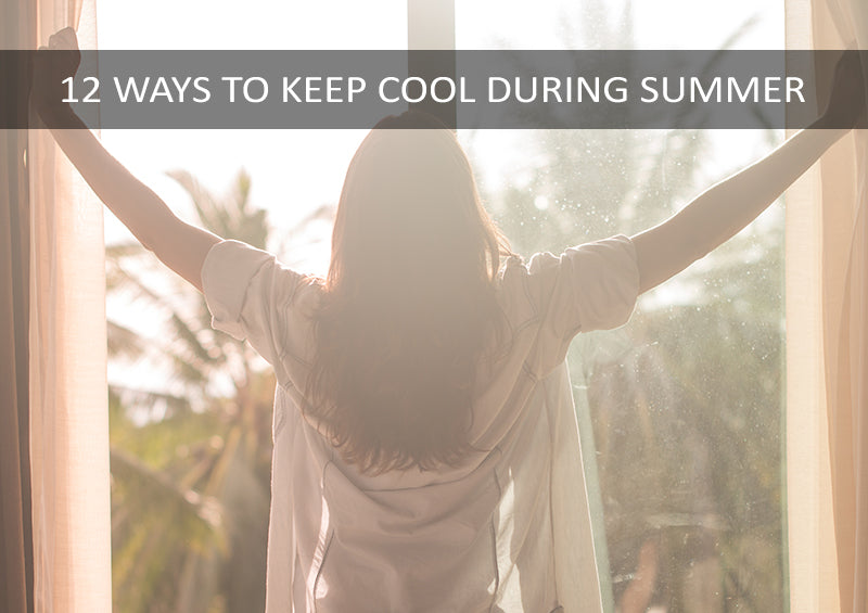 12 WAYS TO STAY COOL ON A HOT SUMMERS NIGHT