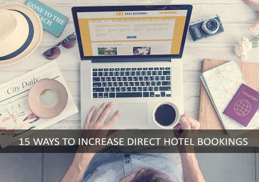 15 Ways to Get More Direct Bookings for your Hotel