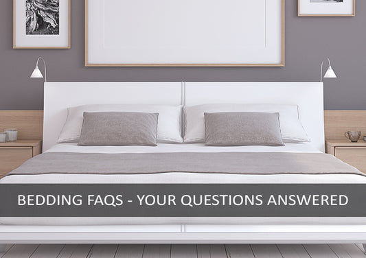 BEDDING FAQ – TOP TIPS AND HOW TO GET THE MOST OUT OF YOUR BEDDING